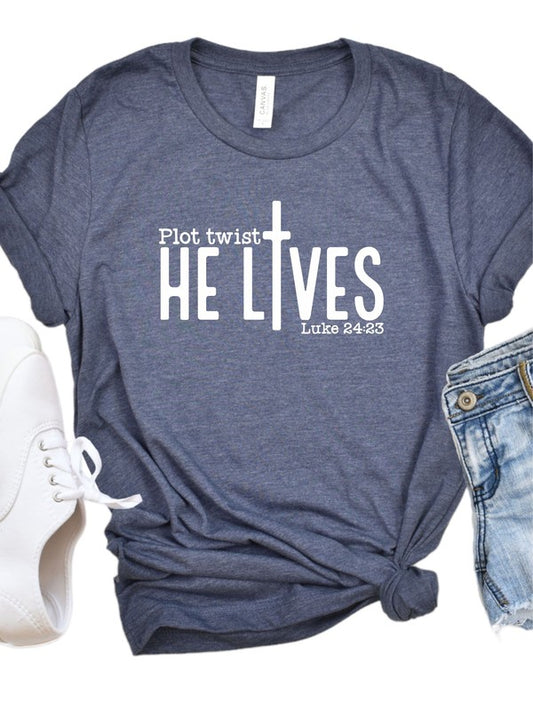 Plot Twist. He Lives Graphic Tee